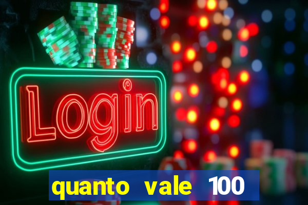 quanto vale 100 pesos em real